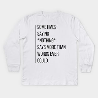 Silence Kids Long Sleeve T-Shirt